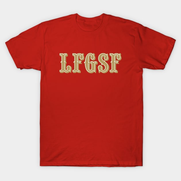 LFGSF - Red T-Shirt by KFig21